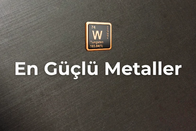 En Güçlü Metaller