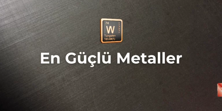 En Güçlü Metaller