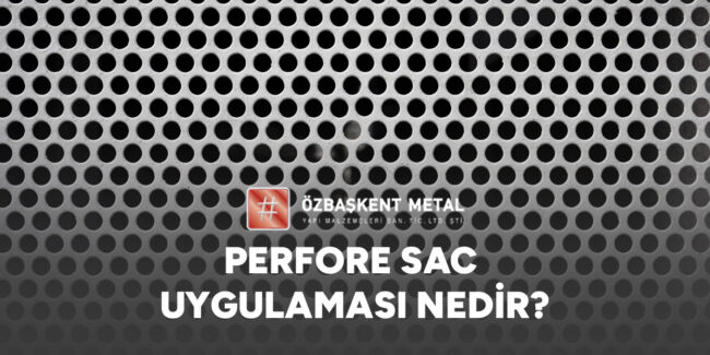 perfore-sac-uygulamas-nedir-gorsel Perfore Sac Uygulaması Nedir?